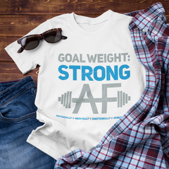 Goal Weight-Strong AFIntroducing Goal Weight-Strong AF, the perfect Unisex Shirt for anyone looking to stay motivated during their journey to a healthier lifestyle. Whether you’re hittinUnisex ShirtslinglyMy StoreGoal Weight-Strong AF