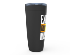 Excuses Don't Build MusclesIntroducing Excuses Don't Build Muscles - the perfect companion for your workout and fitness journey! Our Viking Tumblers - Black are designed to help you stay motivViking Tumblers - BlackslinglyMy StoreBuild Muscles