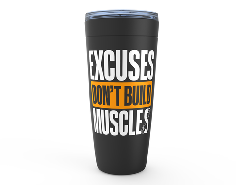 Excuses Don't Build MusclesIntroducing Excuses Don't Build Muscles - the perfect companion for your workout and fitness journey! Our Viking Tumblers - Black are designed to help you stay motivViking Tumblers - BlackslinglyMy StoreBuild Muscles