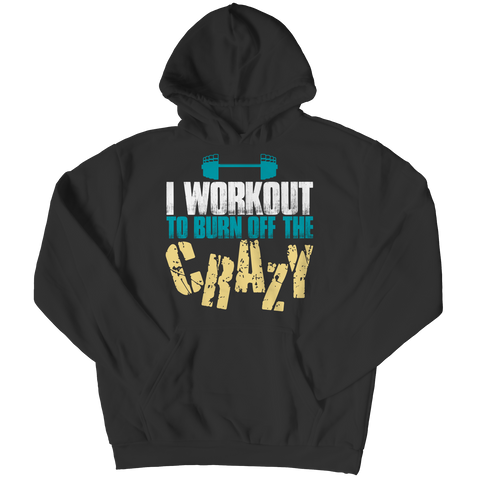 Workout hoodie To Burn Off The CrazyThe I Workout To Burn Off The Crazy hoodie is the perfect choice for anyone looking to make a statement about their fitness and lifestyle. Whether you’re lifting weiHoodieslinglyMy StoreWorkout