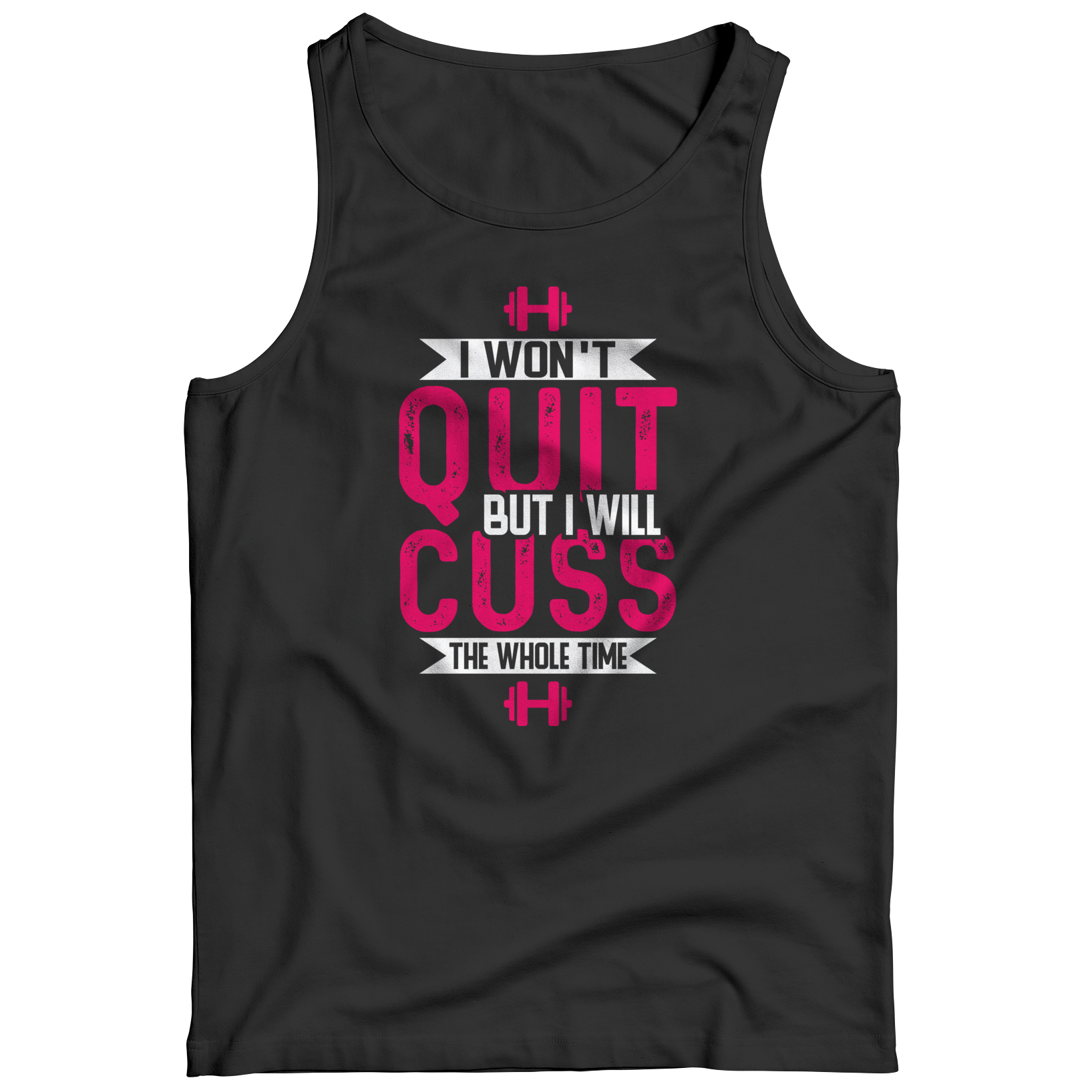 I Won't QuitIntroducing the I Won't Quit: a stylish and comfortable fitness apparel designed to inspire you during those grueling workouts. It's made from high-quality, breathabTank TopslinglyMy StoreQuit