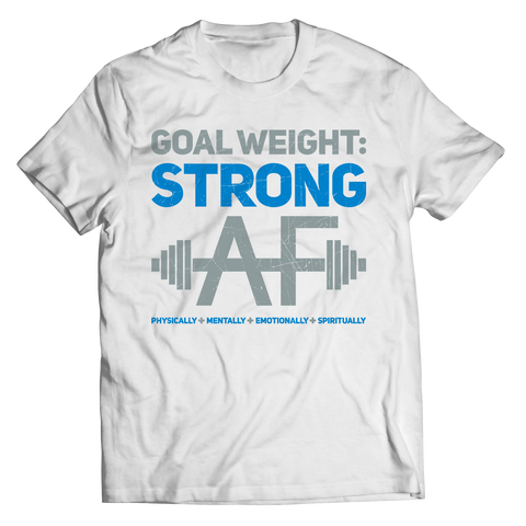 Goal Weight-Strong AFIntroducing Goal Weight-Strong AF, the perfect Unisex Shirt for anyone looking to stay motivated during their journey to a healthier lifestyle. Whether you’re hittinUnisex ShirtslinglyMy StoreGoal Weight-Strong AF