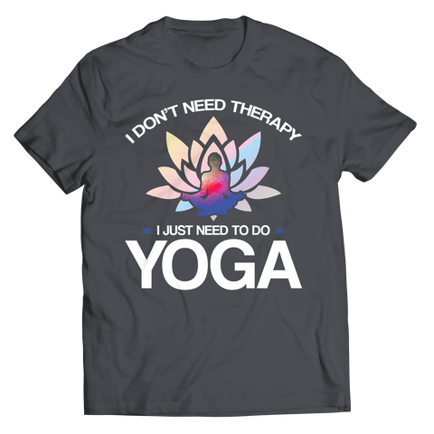 Don't Need Therapy Just YogaIntroducing Don't Need Therapy Just Yoga Unisex Shirt: the perfect blend of style, comfort, and motivation for your yoga and fitness needs. Whether you’re a dedicateUnisex ShirtslinglyMy StoreTherapy